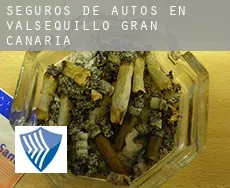 Seguros de autos en  Valsequillo de Gran Canaria