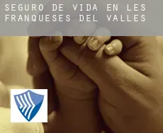 Seguro de vida en  Les Franqueses del Vallès