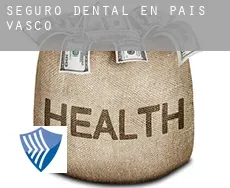 Seguro dental en  País Vasco