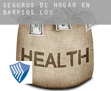 Seguros de hogar en  Barrios (Los)