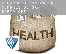 Seguros de hogar en  Cumbres de San Bartolomé