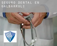 Seguro dental en  Galbárruli