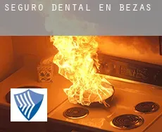 Seguro dental en  Bezas