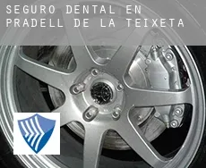 Seguro dental en  Pradell de la Teixeta