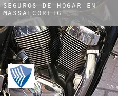 Seguros de hogar en  Massalcoreig