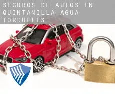 Seguros de autos en  Quintanilla del Agua y Tordueles