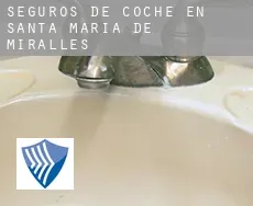 Seguros de coche en  Santa Maria de Miralles