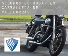 Seguros de hogar en  Carballeda de Valdeorras