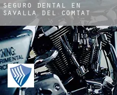 Seguro dental en  Savallà del Comtat