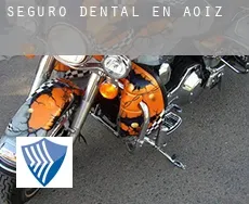 Seguro dental en  Aoiz / Agoitz