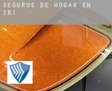 Seguros de hogar en  Ibi