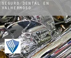 Seguro dental en  Valhermoso