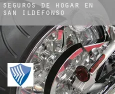 Seguros de hogar en  San Ildefonso