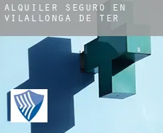 Alquiler seguro en  Vilallonga de Ter