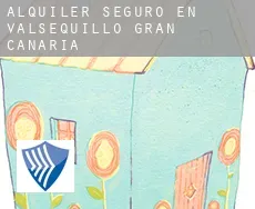 Alquiler seguro en  Valsequillo de Gran Canaria