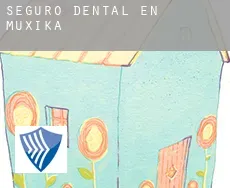 Seguro dental en  Muxika