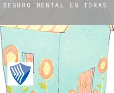 Seguro dental en  Torás